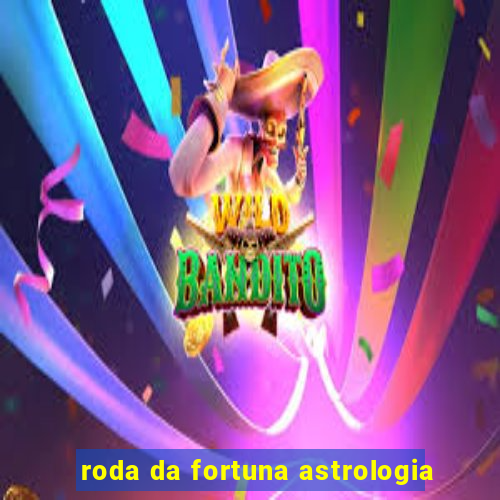 roda da fortuna astrologia